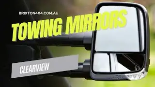 Clearview Next Gen Towing Mirrors at Brixton 4x4 -Unlock the Ultimate Towing Experience!