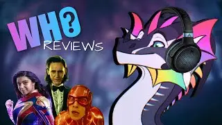 Who Reviews Ep. 8 | The Marvels, The Flash, and Loki Season 2