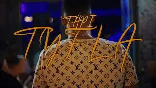 TAPI - TYFLA  (Official Music Video)