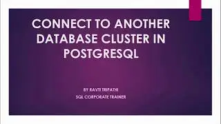 Connecting to another database cluster in postgresql server