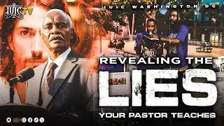 Revealing The LIES Your PASTOR TEACHES!