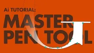 Master the Pen Tool in Adobe Illustrator