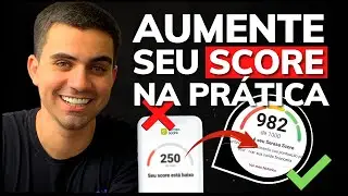 COMO AUMENTAR O SCORE: 6 FORMAS PRÁTICAS PARA AUMENTAR O SEU SCORE RAPIDAMENTE EM 2022