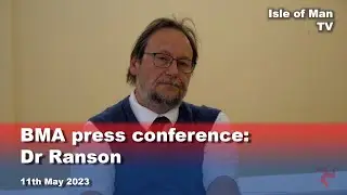 BMA press conference: Dr Ranson