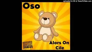 Oso - Alors On Çile (prod by. Senseeii)
