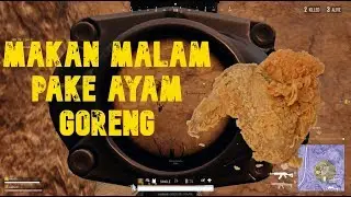 MAKAN MALAM PAKE AYAM GORENG 😁😁😁