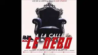 El Faraón Ft. Labia La Fuerza - A La Calle Le Debo