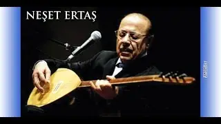 NEŞET ERTAŞ | Acem Kızı