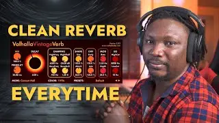 How To Get Clean And Perfect Reverb Every time!!