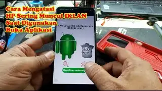 Cara mengatasi HP sering muncul iklan saat digunakan buka aplikasi