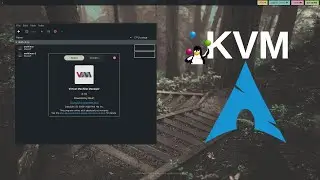 How to install a KVM on Arch Linux (using QEMU and virt-manager)