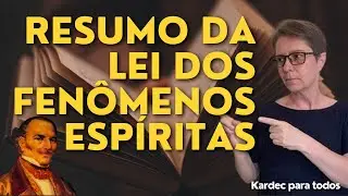 Allan Kardec - Resumo da Lei dos Fenômenos Espíritas