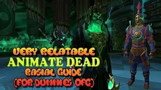 Totally Relatable ANIMATE DEAD Rasial Guide - RuneScape Necromancy 2023