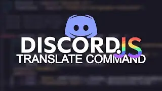 How to make a discord bot - Discord.js v13 [EP.36] || Translate Command ||