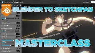 Anime Blender models to Sketchfab Masterclass