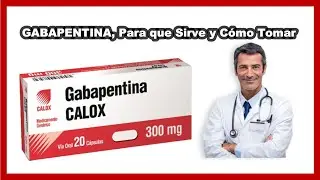 💊 Gabapentina 300 mg  - Para que Sirve y Cómo Tomar Dosis [BENEFICIOS & CONTRAINDICACIONES]