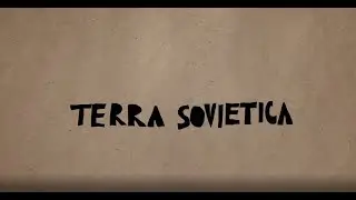 Тизер проекта «Terra Sovietica».