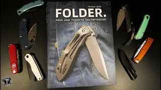 Buchempfehlung für Messerinteressierte: Folder. Alles über moderne Taschenmesser // Thomas Laible