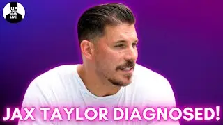 BREAKING | Jax Taylor Shares His New Diagnosis After Treatment + See Statement! #bravotv