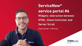 ServiceNow®️ service portal #6 – Widgets: HTML, Client Controller and Server Script interaction