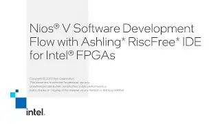 Nios®V Software Development Flow with Ashling* RiscFree* IDE for Intel® FPGAs