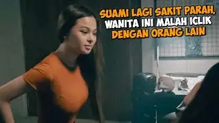 SUAMI SAKIT ISTRI BERCOCOK TANAM | Alur Filipina Mantap