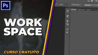 Conhecendo e ORGANIZANDO o WORKSPACE do Adobe Photoshop | Curso de Edição Completo 35
