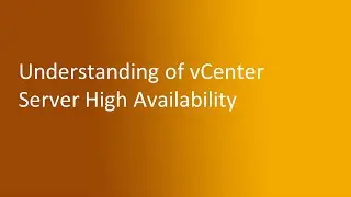 2.6 Understanding of VCHA (vCenter High Availability)