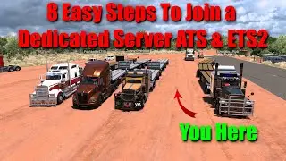 8 Easy Steps - How To Join A Dedicated Server ATS & ETS2