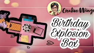Birthday Explosion Box🎂🎉🎁:-by creative wings🦋....