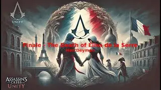 Assassin's Creed Unity: Финал Смерть, Элизы де ла Серр.