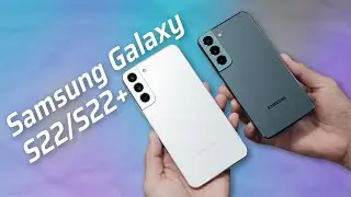 Trên tay Samsung Galaxy S22 | S22+