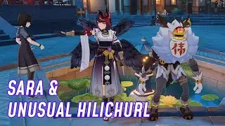 How to Move Unusual Hilichurl ( again ) into Liyue with Sara ( Genshin Impact )