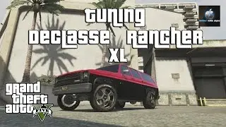 GTA 5 - Tuning Declasse Rancher XL