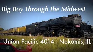 Union Pacific Big Boy 4014 - Leaving Nokomis, Illinois