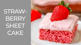 SWEET Strawberry Sheet Cake