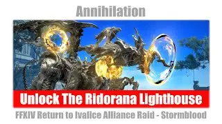 FFXIV Unlock The Ridorana Lighthouse - Annihilation (Ivalice Raid) - Stormblood