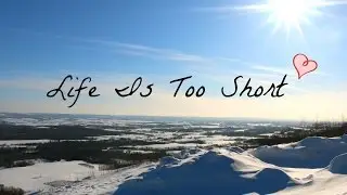 Life Is Too Short
