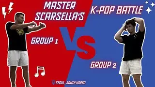 Master Scarsella's K-Pop Dance Battle in South Korea