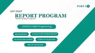 Events in ABAP Programming | Report Program | SAP ABAP | KITS Learning