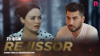 Rejissor 25-qism (o'zbek serial) | Режиссёр 25-кисм (узбек сериал)