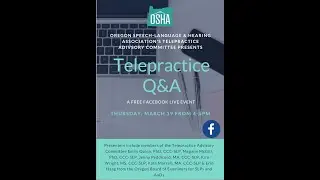 OSHA Telepractice Advisory Committee Telepractice Q&A