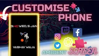 How to customize Android phone || Ambient Display