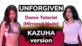 LE SSERAFIM Unforgiven- Dance Tutorial (KAZUHA version)
