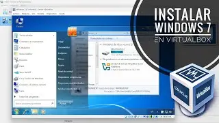 Instalar Windows 7 en VirtualBox + Guest Additions. Con drivers de sonido, red, USB y AERO.