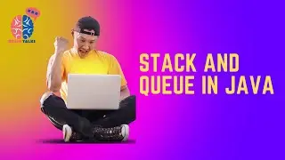 Stack and Queue in Java I Stack I Queue I Java I Stack in Java I Queue in Java I Stack and Queue