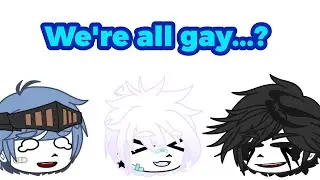 We're all gay...? || Sans Aus || Ft. Lust, Swap, Killer & Ink Sans || Gacha Club