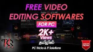 2 Top Free Video Editing Software for PC - Intro | (Tamil) தமிழ் | PC Tricks & IT Solutions