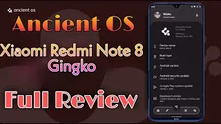 Ancient OS for Redmi Note 8 Full Review | Android 12 | Custom Rom | Xiaomi | MiUI 13 | TWRP |