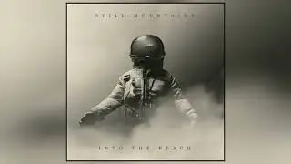 Still Mountains - Into the Reach (2023) (New Single)